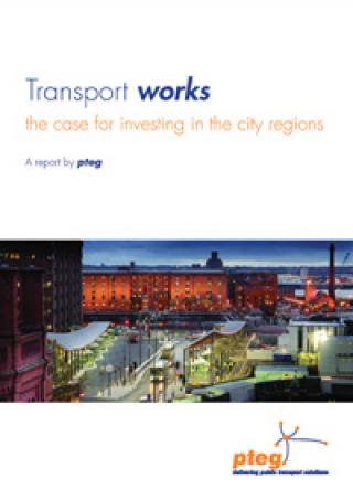 Transport works: the case for investing in the city regions